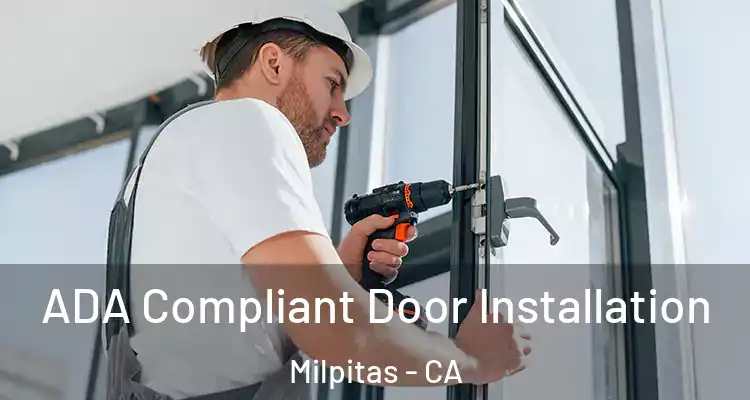  ADA Compliant Door Installation Milpitas - CA