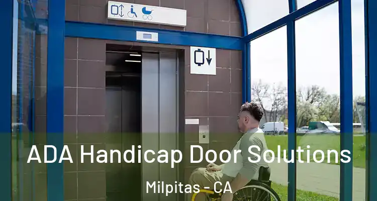  ADA Handicap Door Solutions Milpitas - CA