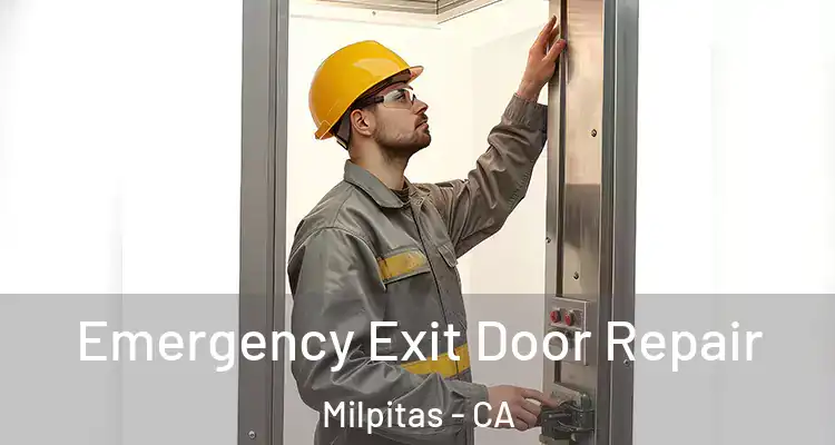  Emergency Exit Door Repair Milpitas - CA