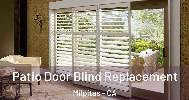  Patio Door Blind Replacement Milpitas - CA