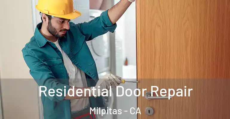  Residential Door Repair Milpitas - CA