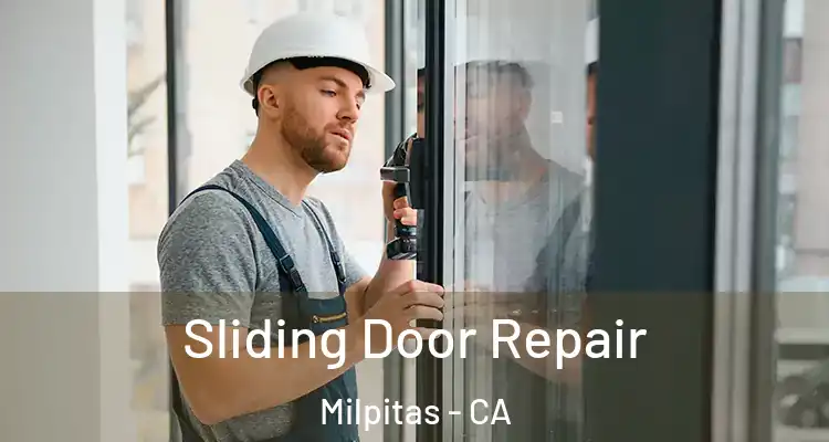  Sliding Door Repair Milpitas - CA